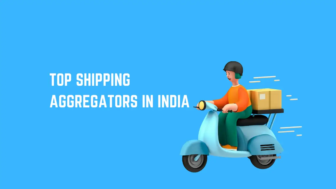 Top Shipping Aggregators in India