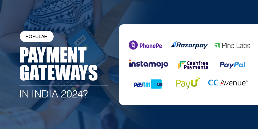 What Are The Most Popular Shopify Payment Gateways In India 2024?